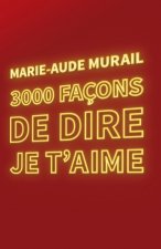 trois mille facons de dire je t aime (gf)