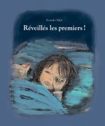 reveilles les premiers