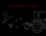 Tous derriere le tracteur