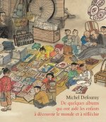 De quelques albums qui ont aide les enfants a decouvrir le monde