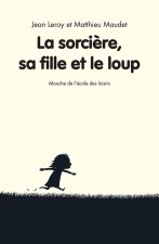 LA SORCIERE SA FILLE ET LE LOUP
