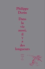 dans la vie aussi il y a des longueurs