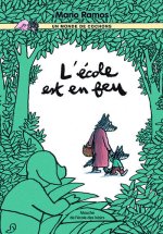 L'ECOLE EST EN FEU
