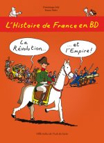 L'HISTOIRE DE FRANCE EN BD T5 LA REVOLUTION ET L'EMPIRE