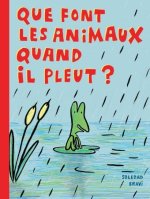 Que font les animaux quand il pleut?