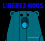 LIBEREZ NOUS