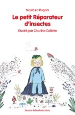 Petit reparateur d insectes (Le)