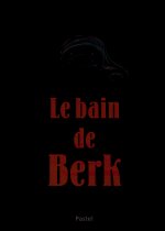Le bain de Berk