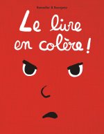 Le livre en colere!