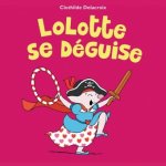 lolotte se deguise