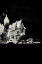 L'ESTRANGE MALAVENTURE DE MIRELLA