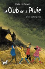 LE CLUB DE LA PLUIE BRAVE LES TEMPÊTES