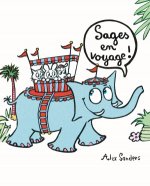 SAGES EN VOYAGE!