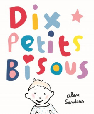 DIX PETITS BISOUS