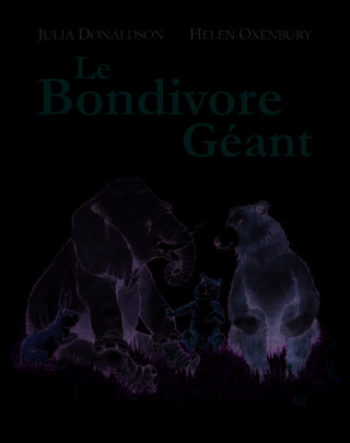 LE BONDIVORE GEANT