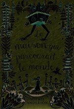 LA MAISON QUI PARCOURAIT LE MONDE