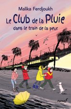 Le club de la pluie dans le train de la peur