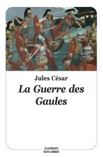 Guerre des gaules (texte abrege) - nouvelle edition (La)