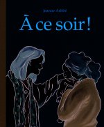 Ce soir ! (A)