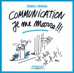 Communication, je me marre !!