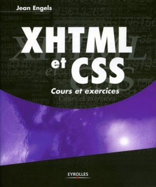 XHTML ET CSS. COURS ET EXERCICES