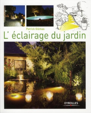 L'éclairage du jardin