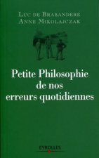 Petite philosophie de nos erreurs quotidiennes