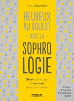 Heureux au boulot avec la sophrologie