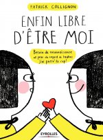 ENFIN LIBRE D ETRE MOI