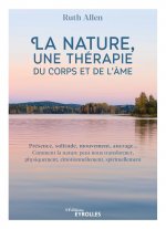La nature, une thérapie du corps et de l'âme