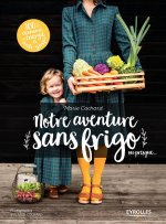 Notre aventure sans frigo ou presque ...