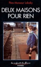 Deux maisons pour rien