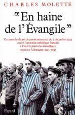 «En haine de l'Evangile» (1943-1945)