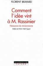 Comment l'idee vint a M. Rassinier