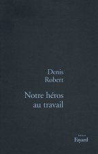 Notre héros au travail