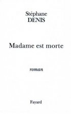 Madame est morte