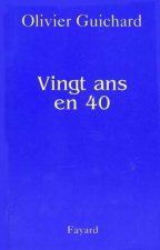 Vingt ans en 40