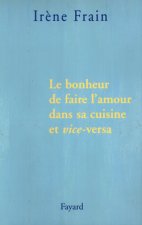 Le bonheur de faire l'amour dans sa cuisine et vice-versa