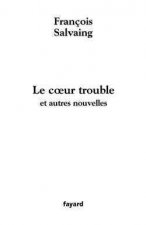Le coeur trouble