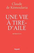 Une vie à tire-d'aile