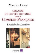 Grande et petite histoire de la Comedie-Francaise
