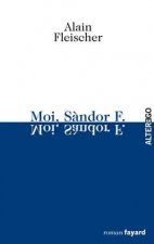 Moi, Sandor F