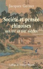 Société et pensée chinoises aux XVIe et XVIIe siècles
