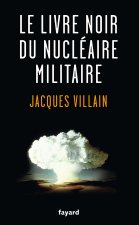 Le livre noir du nucleaire militaire