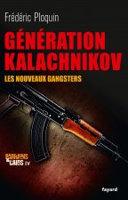 Parrains et Caids 4. Generation Kalachnikov, les nouveaux gangster