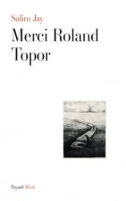 Merci Roland Topor