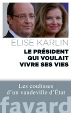 Le president qui voulait vivre sa vie