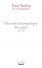 Le Séminaire - Théorie axiomatique du sujet (1996-1998)