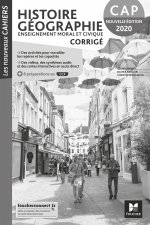 Les nouveaux cahiers - HISTOIRE-GEOGRAPHIE-EMC - CAP - Ed. 2020 - Corrigé