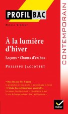 Profil - Jacottet (Philippe) : À la lumière d'hiver